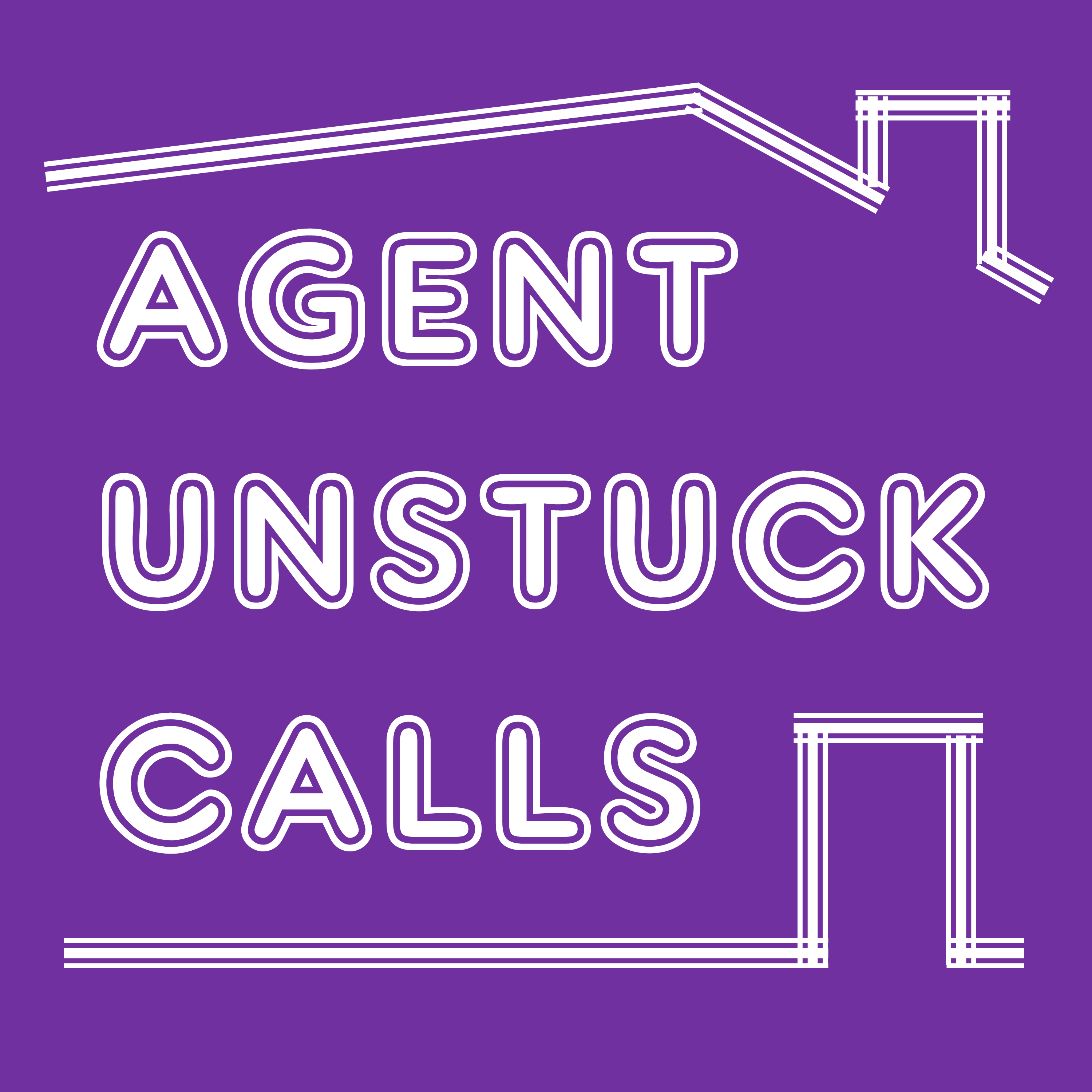 Real Estate Agent Unstuck Calls